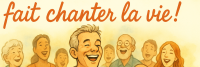 fait chanter la vie